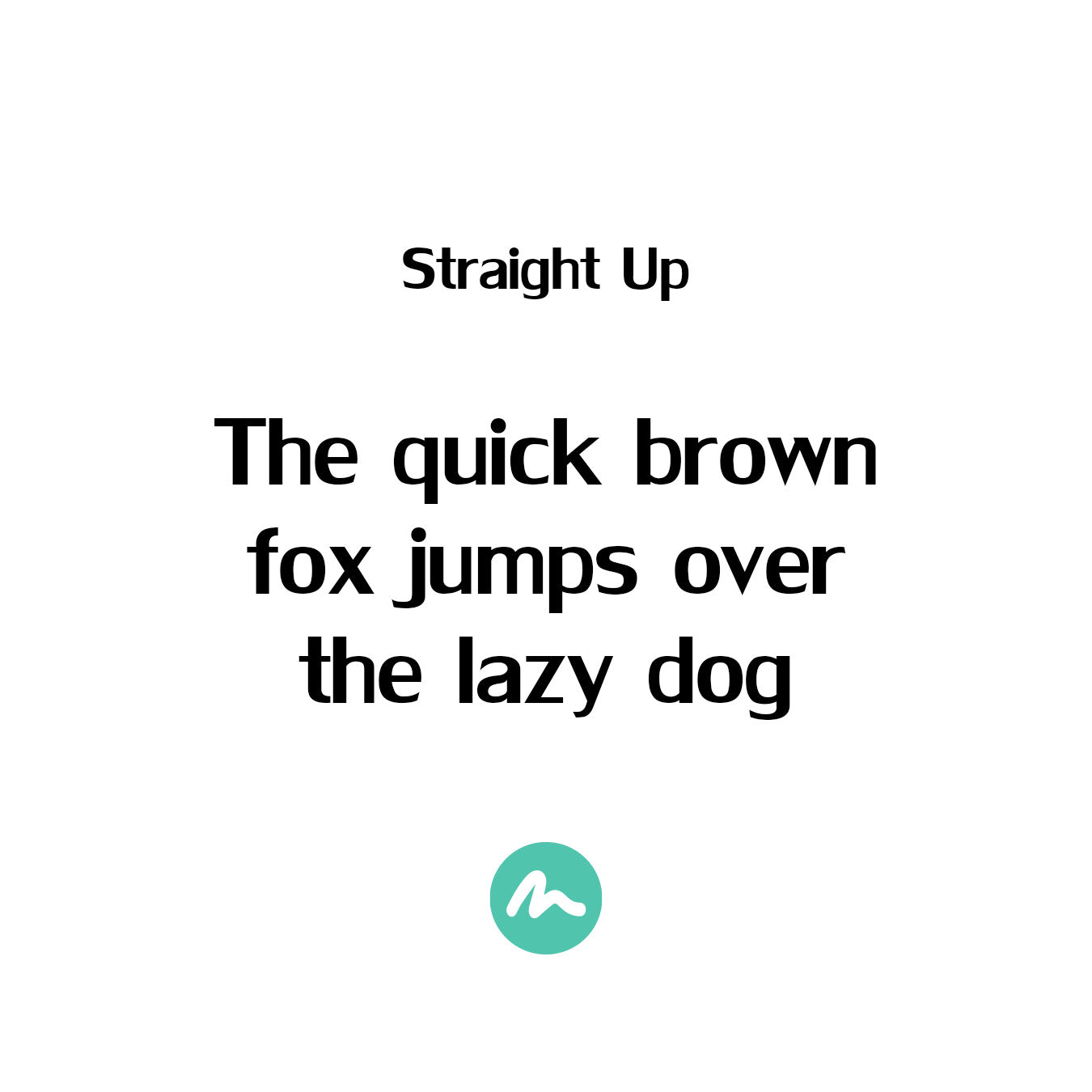 Straight Up Font